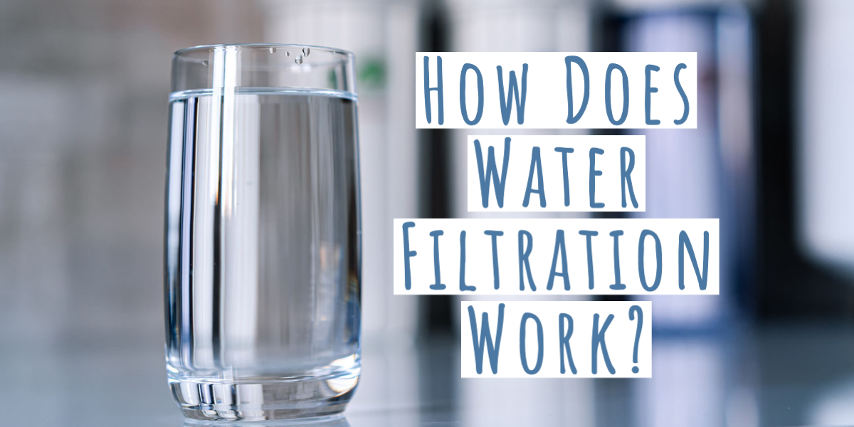 How-Does-Water-Filtration-Work