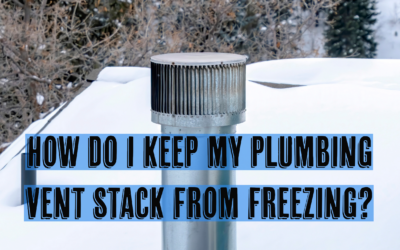HOW DO I KEEP MY PLUMBING VENT STACK FROM FREEZING?